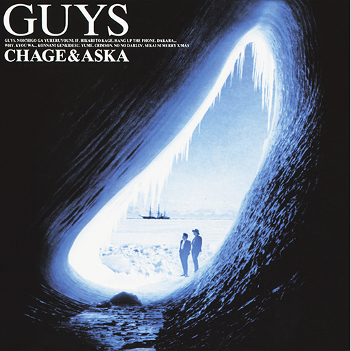 GUYS｜DISCOGRAPHY【CHAGE and ASKA Official Web Site】