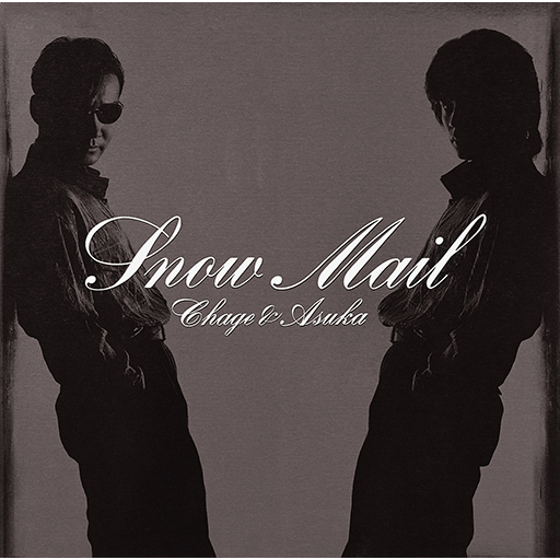 Snow Mail｜DISCOGRAPHY【CHAGE and ASKA Official Web Site】